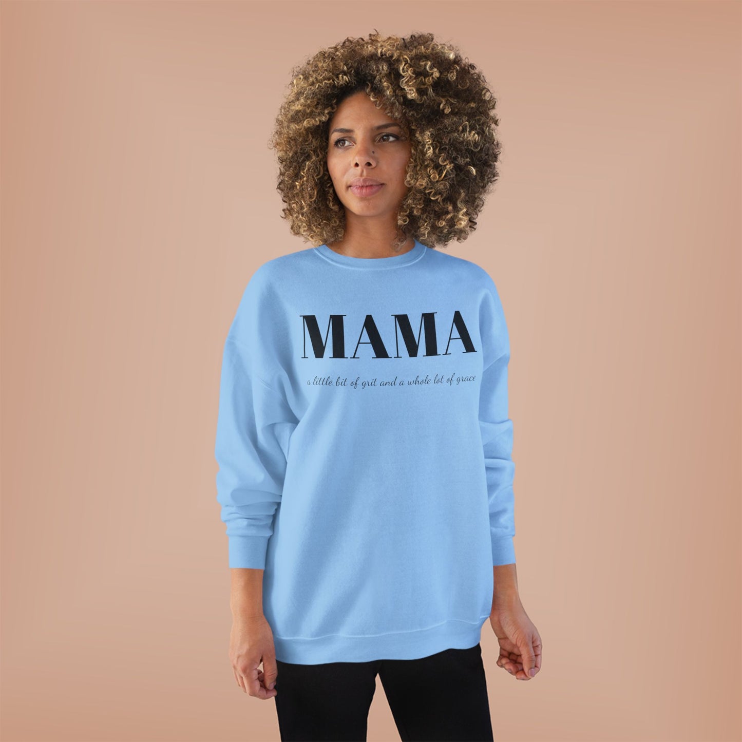 Grit and Grace Mama Sweatshirt - Crewneck