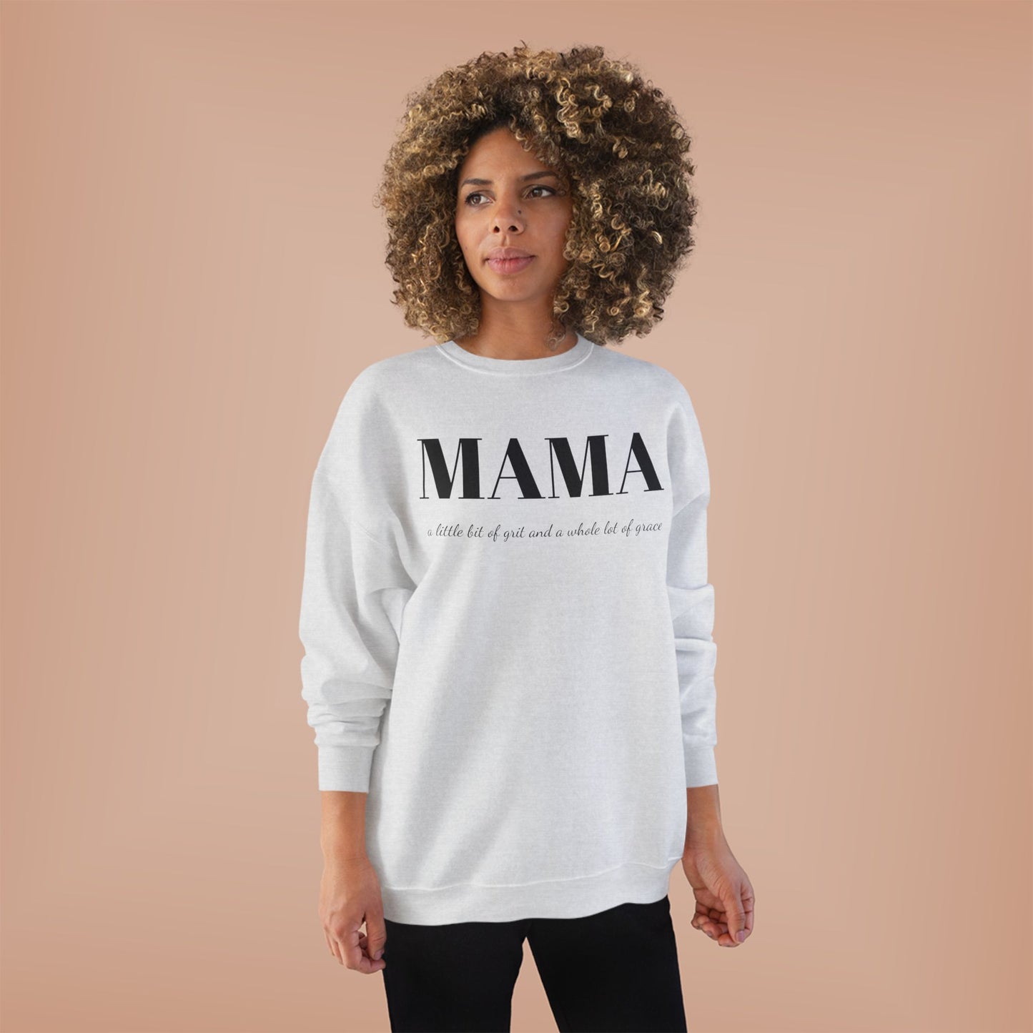 Grit and Grace Mama Sweatshirt - Crewneck
