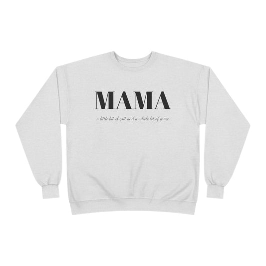 Grit and Grace Mama Sweatshirt - Crewneck